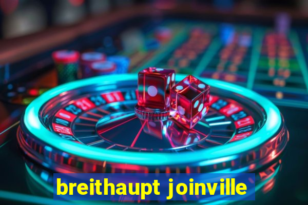 breithaupt joinville